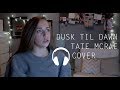 Tate McRae | Dusk Til Dawn - COVER (sia&zayn)