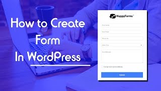 How To Make A Form In Wordpress With Happyforms Plugin