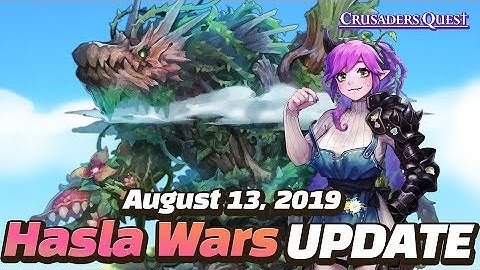 [Crusaders Quest] 하슬라 대전 (Hasla Wars) PV