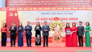 LỄ ĐÓN BẰNG CÔNG NHẬN TRƯỜNG ĐẠT CHUẨN QUỐC GIA MỨC ĐỘ 2  - TRƯỜNG TIỂU HỌC VÂN NỘI-ĐÔNG ANH-HÀ NỘI