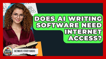 Does AI Writing Software Need Internet Access? - Ultimate Study Hacks