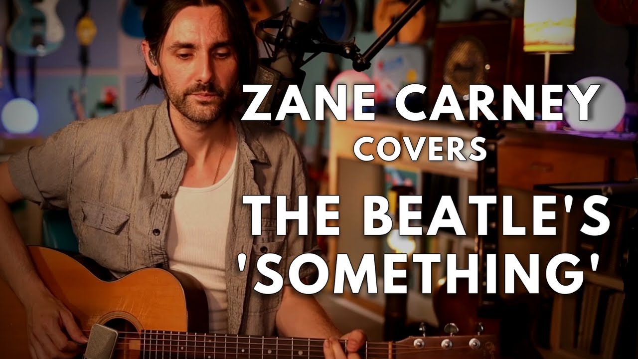 The Beatles 'Something' covered by Zane Carney