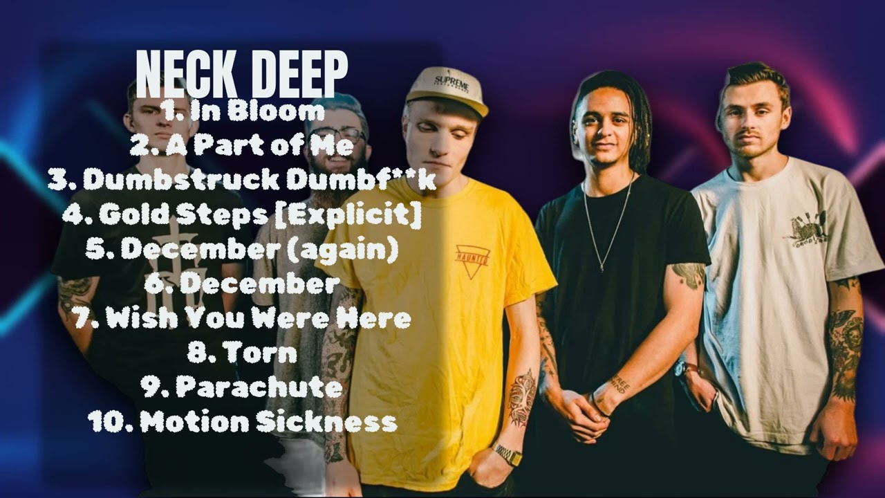 Neck Deep-Best of Hits 2024 Collection-Supreme Chart-Toppers Mix-Modern