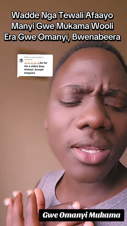 Gwe Omanyi Mukama by Joseph Ssegawa #gospelmusic #ugandashorts #duet