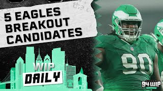 5 Eagles Players Who Could Break Out In 2024 | WIP Daily