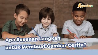 Apa Susunan Langkah untuk Membuat Gambar Cerita | Contoh Soal Materi Gambar Cerita | SBdP SD