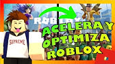 Como Quitarle El Lag A Roblox Y Hacer Que Vaya Rapido En 3 Simples Pasos O Tutorial 2020 Youtube - como quitar el lag de roblox muy facil y rapido v by jollierhd