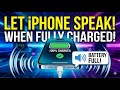 Let iPhone Speak when it’s fully charged