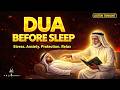 Dua Before Sleep 🌙 Protection from Evil & Peaceful Night LISTEN NOW #habibullahtv