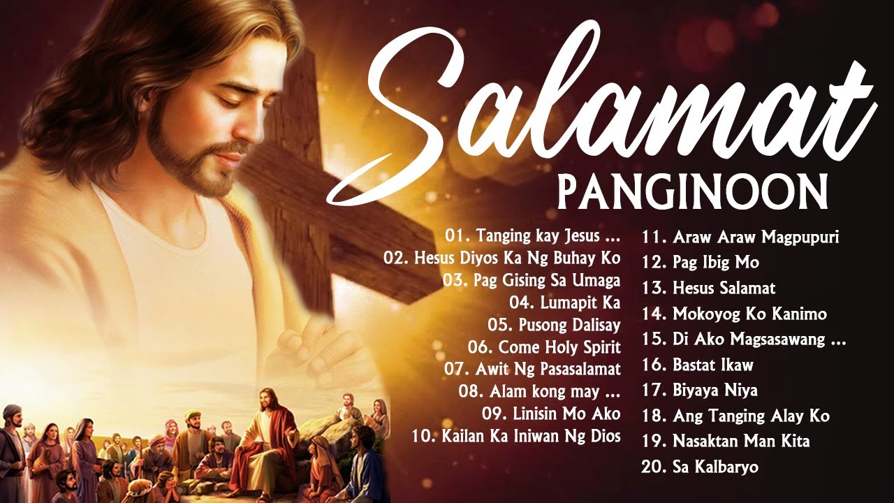 TAGALOG SALAMAT PANGINOON WORSHIP CHRISTIAN SONGS LYRICS 2021   NEW RELAXING PRAISE MORNING MUSIC