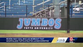 SEAL who led Tufts workout that hospitalized athletes lacked expertise, report says