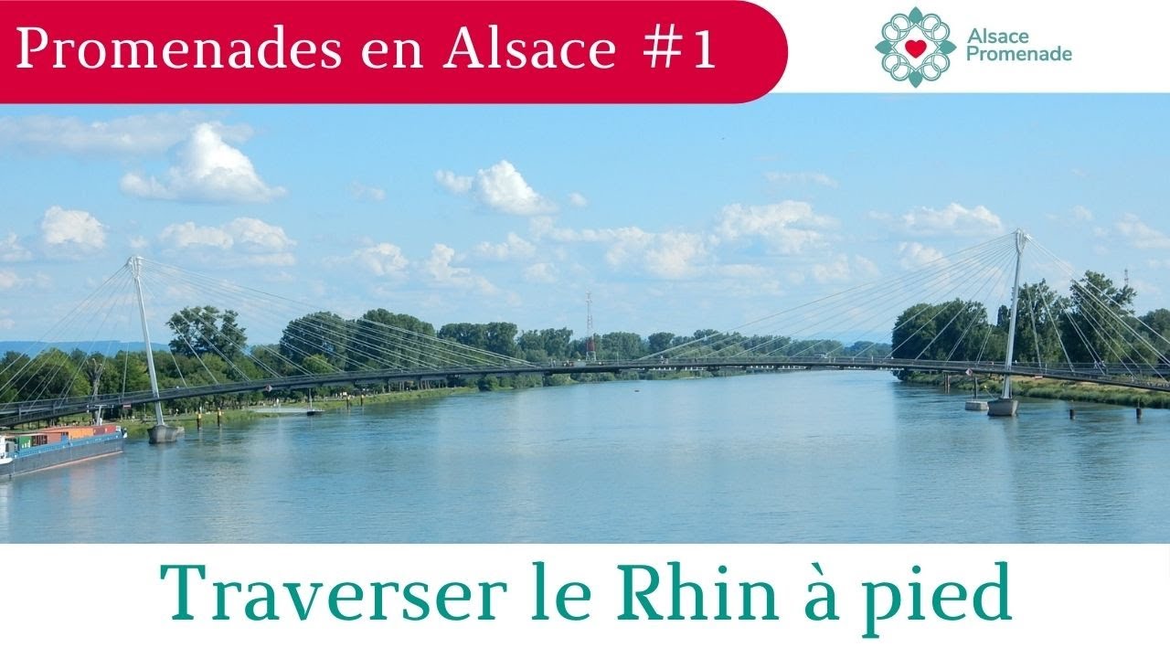 Traverser le Rhin à pied entre Strasbourg et Kehl Promenades en Alsace 1 YouTube