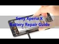 Sony Xperia X Battery Repair Guide