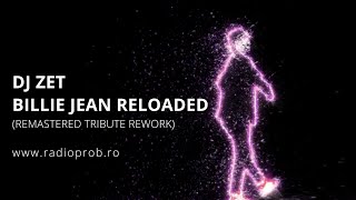 DJ Zet - Billie Jean Reloaded (Remastered Tribute Rework)