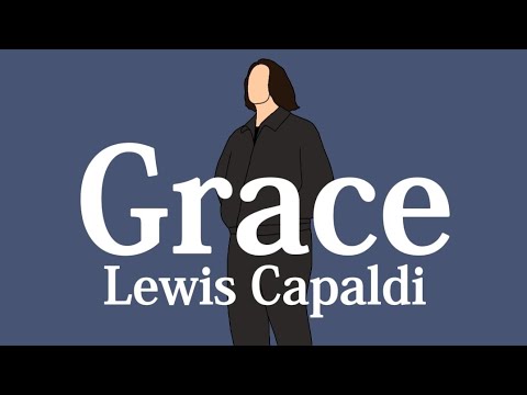【和訳】Lewis Capaldi - Grace