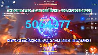 New 6.6 Stygian Onslaught Dire Mode | The Open-Eyed : 9.2M DMG Nuke - 30% HP Boss Guide