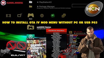 How to Install GTA IV Mod Menu Without PC or USB PS3