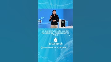 Máy lọc nước ion kiềm Fuji Smart K8 và Fujiiryoki HWP-55: Tính năng vượt trội và nhược điểm cần biết