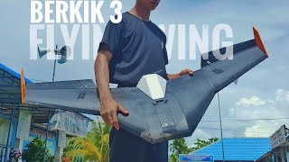 Berkik 3 FlyingWing • Build and Maiden flight