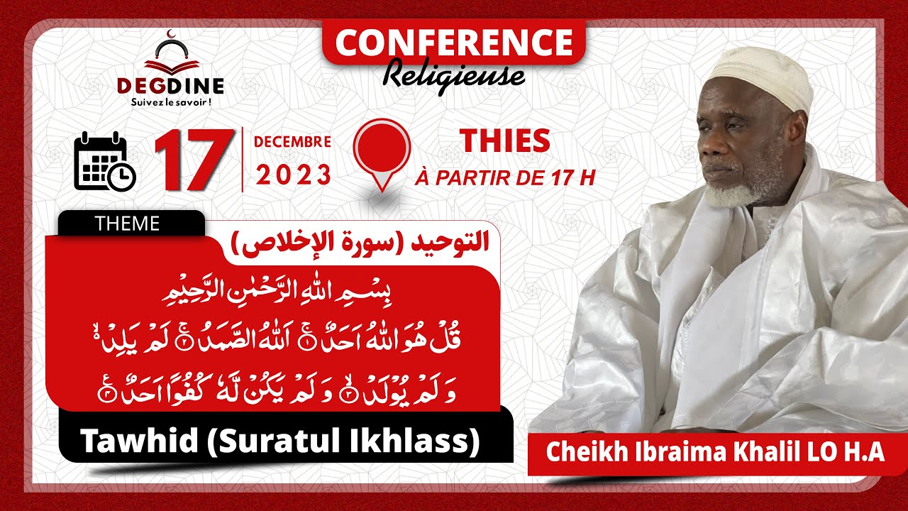 Replay Conférence Cheikh Ibrahim Khalil LO | TAWHID : Suratul ikhlass  | سورة الإخلاص