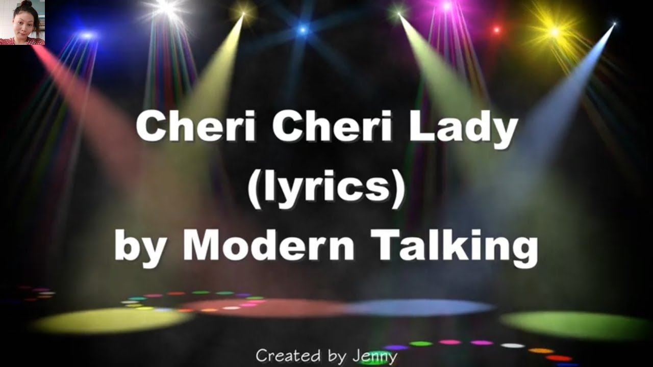 Cheri Cheri Lady lyrics Modern Talking YouTube Cheri Cheri Lady lyrics Modern Talking YouTube