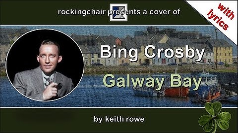 Thumbnail of Galway Bay - Bing Crosby Cover (with lyrics)