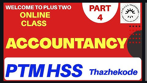 Plus Two Accountancy class04 First bell KITE VICTERS-PTMHSS THAZHEKODE