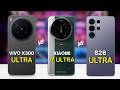 S26 Ultra vs Xiaomi 17 Ultra vs Vivo X300 Ultra: Total Mismatch?
