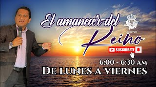 MIÉRCOLES - El Amanecer del Reino con Ap. Yonny Blanco (PGD, Junio 17)