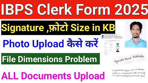 IBPS Clerk 2025 photo signature upload kaise kare I IBPS Clerk Photo/Signature Upload Problem Solved