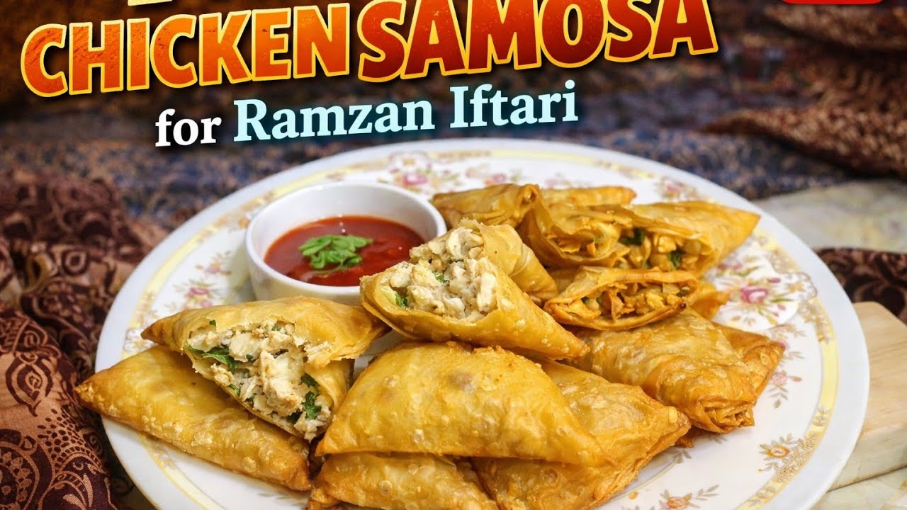 Chicken Samosa 2 Types for Iftari Party - Malai Boti and Chinese Chicken Samosa 