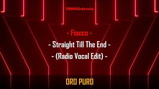 Fiocco - Straight Till The End (Radio Vocal Edit)