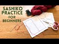 Sashiko beginner learn some basics with quick and simple practice projects for sashiko stitching