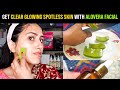 Get Clear Glowing Spotless Skin With Alovera Facial | Get Clear Skin in 1 Days