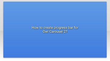 How to create progress bar for Owl Carousel 2?