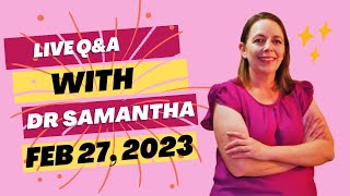 Dr. Samantha Q\&A Session from 2\/27\/23 | Answering Pregnancy Questions from Viewers