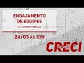 Engajamento de Equipes - CRECI Esclarece 613