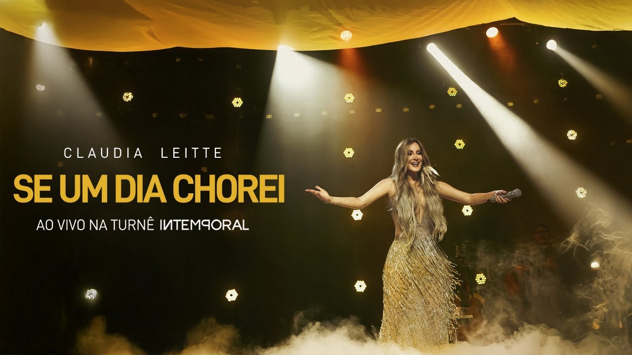 Se Um Dia Chorei - Claudia Leitte (Ao Vivo na Turnê Intemporal)
