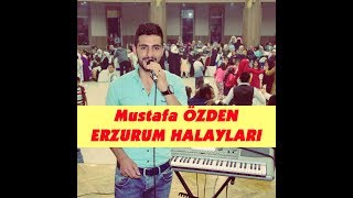 Mustafa Özden Erzurum Halaylari 2019