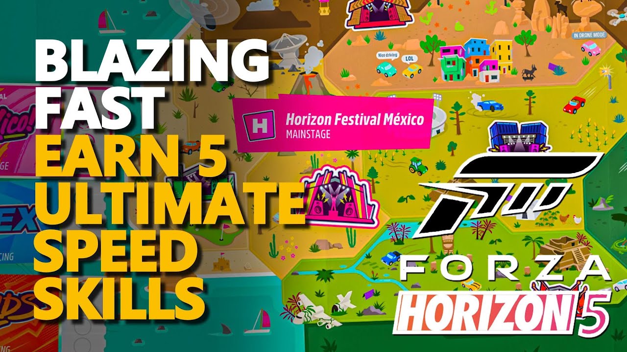 Blazing Fast Forza Horizon 5 Earn 5 Ultimate Speed Skills