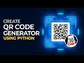 Python QR Code Generator | Creating QR Code in Python | Python Project Complete Tutorial