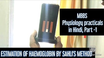 Estimation of Haemoglobin Content of Blood by Sahli