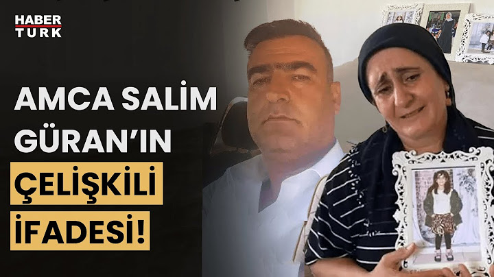 Tutuklu amca Salim Güran "Anne ile amcanın ilişkisi var" iddialarına yanıt verdi