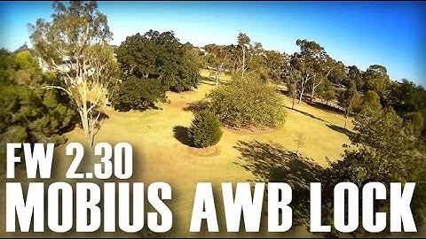 Mobius 1080p HD Camera AWB (Auto White Balance) Lock Test - V2.30