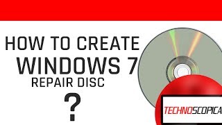 windows 7 - create a system repair disc (100% working)