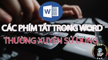 Các phím tắt trong Word thường xuyên được sử dụng | một số phím tắt trong word