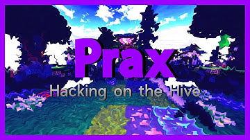 Touching the Hive ft. Prax Client (Semi-Diag Scaffold, 20 CPS KA, Inf Scaffold, Inf Strafe Speed,LJ)