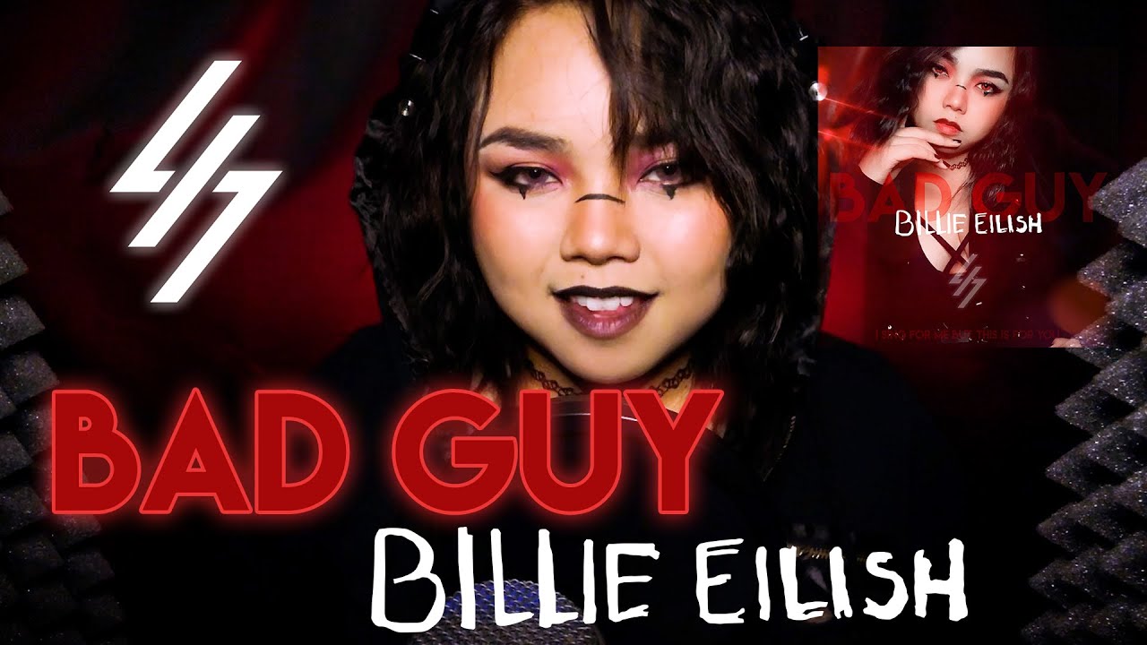 [Bad Guy by Billie Eilish] Rock Cover & Lyrics
