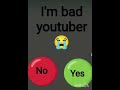 I am bad yes or no