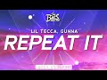 Lil Tecca ‒ REPEAT IT [Bass Boosted] (with Gunna)